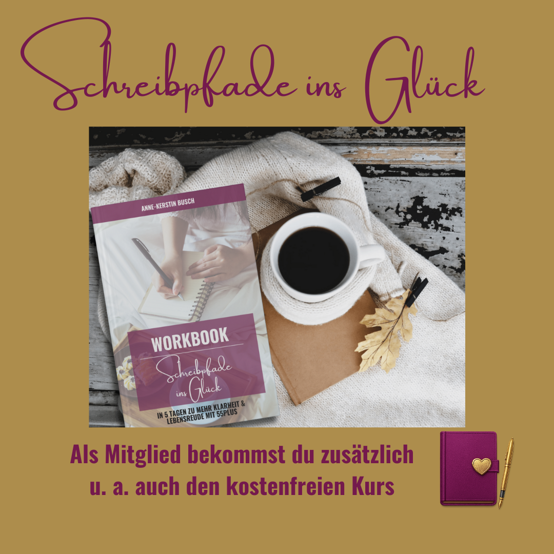 Arbeitsbuch, Stift, Notizblock und eine Tasse Kaffee liegen auf einem beigen Tuch. Darüber steht: "Schreibpfade ins Glück". Text unten: Hinweis auf einen kostenlosen Kurs für Mitglieder.
