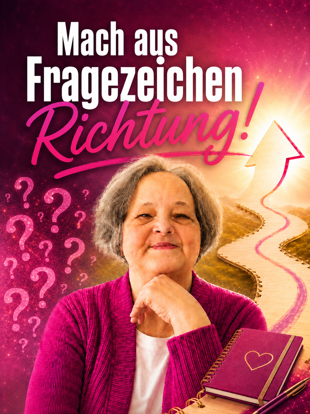 Eine ältere Frau in einem rosa Pullover sitzt mit einer Zeitschrift. Hinter ihr führt ein gewundener Pfad zu einem hellen Pfeil und dem deutschen Text "Mach aus Fragezeichen Richtung!.